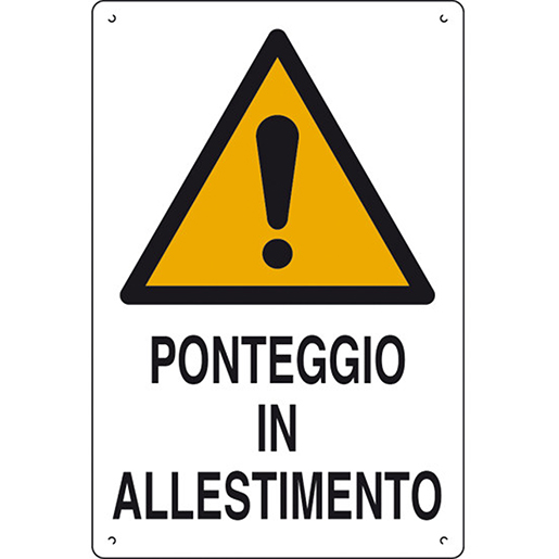 Cartello PONTEGGIO IN ALLESTIMENTO in polionda Cartello PONTEGGIO IN ALLESTIMENTO in polionda