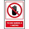 SEÑAL " ME QUEDO A 1 METRO"