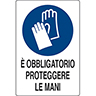 Cartello per segnalazione obbligo protezione mani